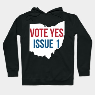 Vote Yes Issue 1 Hoodie